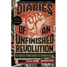 Diaries of an Unfinished Revolution: Diaries of an Unfinished Revolution: Voices from Tunis to Damascus