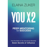 You X 2: Peer Mentoring for Success