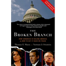 The Broken Branch: How Congress Is Failing America and How to Get It Back on Track