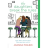 The Daughters Break the Rules