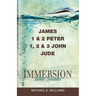 Immersion Bible Studies: James, 1 & 2 Peter, 1, 2 & 3 John, Jude