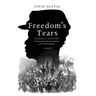 Freedom's Tears: The History of the Civil War in Charleston, South Carolina, and Port Royal Sound