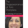 The Disappearance of Toni Sharpless