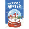 Once Upon a Winter: A Small-Town Christmas Romance