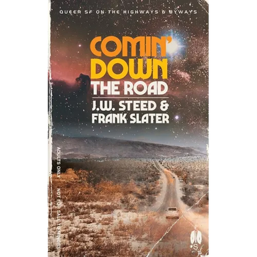Comin' Down the Road: Gay SF on the Highways and Byways