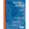 Anna Atkins: Photographer, Naturalist, Innovator