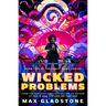 Wicked Problems: Book Two of the Craft Wars Series