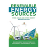 Renewable Energy Sources - Wind, Solar and Hydro Energy Revised Edition: Environment Books for Kids Children's Environment Books