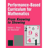 Performance-Based Curriculum for Mathematics: From Knowing to Showing