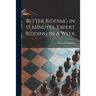 Better Bidding in 15 Minutes, Expert Bidding in a Week