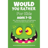 Would You Rather Book for Kids Ages 7-13: 220+ Hilarious Questions and Challenging Choices the Entire Family Will Love (Funny Jokes and Activities for