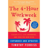 The 4-Hour Workweek: Escape 9-5, Live Anywhere, and Join the New Rich