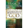 Holiness, Truth, and the Presence of God: For Those Who Are Unsatisfied with Their Spiritual Life and Willing to Do Something about It