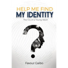 Help Me Find My Identity: The Cry of a Young Adult