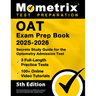 OAT Exam Prep Book 2025-2026 - 3 Full-Length Practice Tests, 100+ Online Video Tutorials, Secrets Study Guide for Optometry Admission: [5th Edition]