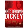 Drive Me Crazy