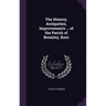 The History, Antiquities, Improvements ... of the Parish of Bromley, Kent