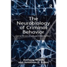 The Neurobiology of Criminal Behavior: Gene-Brain-Culture Interaction