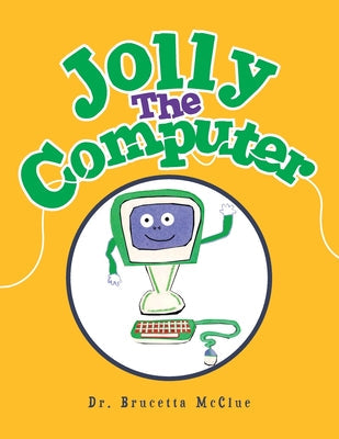 Jolly the Computer - Paperback by Books by splitShops