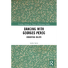 Dancing with Georges Perec: Embodying Oulipo