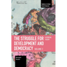 The Struggle for Development and Democracy Volume 2: A General Theory