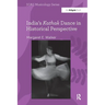 India's Kathak Dance in Historical Perspective