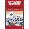 Surveillance Education: Navigating the Conspicuous Absence of Privacy in Schools