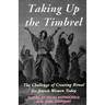 Taking Up the Timbrel: The Challenge of Creating Ritual for Jewish Women Today