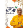 Utsav - The celebration of life