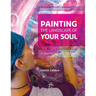 Painting the Landscape of Your Soul: A journey of self discovery