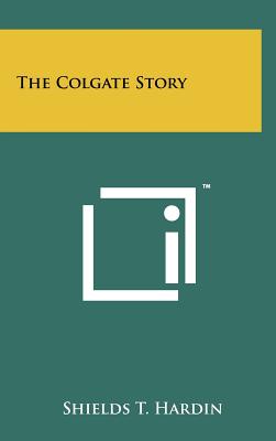 The Colgate Story - Hardcover by Books by splitShops