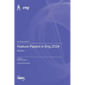 Feature Papers in Eng 2024: Volume I