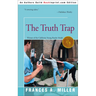 The Truth Trap