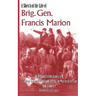 A Sketch of the Life of Brig. Gen. Francis Marion