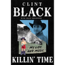 Killin' Time: My Life and Music