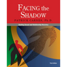 Facing the Shadow [3rd Edition]: Starting Sexual and Relationship Recovery