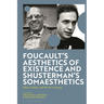 Foucault's Aesthetics of Existence and Shusterman's Somaesthetics: Ethics, Politics, and the Art of Living