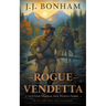 Rogue Vendetta: A Western Double