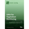 UAVs for Vegetation Monitoring
