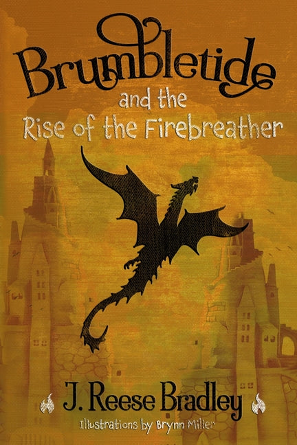 Brumbletide and the Rise of the Firebreather - Paperback by Books by splitShops