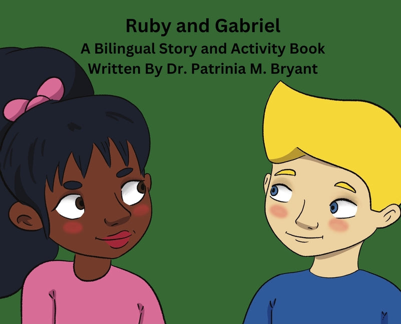 Ruby and Gabriel: A Bilingual Story and Activity Book - Hardcover by Books by splitShops