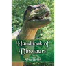 Handbook of Dinosaurs