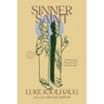 Sinner Saint: A Surprising Primer to the Christian Life