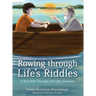 Rowing Through Life's Riddles: A Boat Ride Through Life's Big Questions