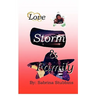 Love, Storm, & Family