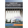 Irrigation and Irrigation Projects in India: Tribunals, Disputes and Water Wars Perspective