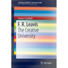F. R. Leavis: The Creative University