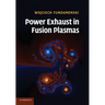 Power Exhaust in Fusion Plasmas