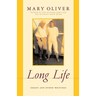 Long Life: Essays and Other Writings