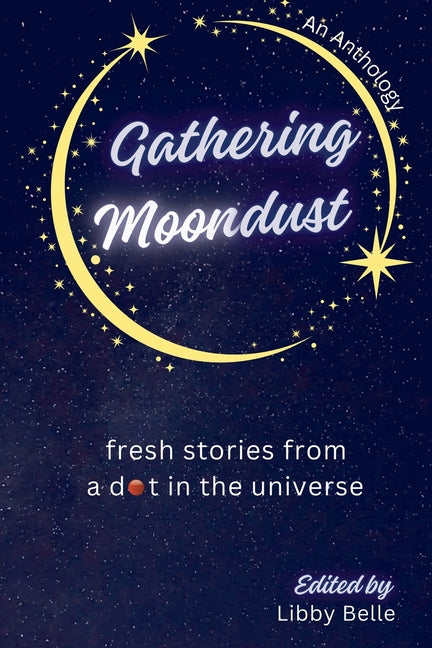 Gathering Moondust - Paperback by Books by splitShops